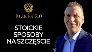 24 techniki stoików na szczęśliwe życie Biznes 20 [upl. by Edya]