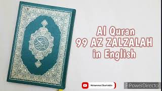 099 Surah AZ ZALZALAH  Al Quran in English [upl. by Llenahs]