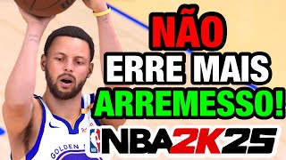 NBA 2K25 TUTORIAL DEFINITIVO de ARREMESSO e o SEGREDO que NINGUÉM TE CONTA [upl. by Christianna]