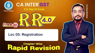 🚀05 GST IDT Revision  Registration  CA amp CMA Inter IDT  CA Vishal Bhattad  Sept24 amp Jan25 [upl. by Bouton]