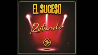 El Suceso  Rotundo 2017 Disco completo [upl. by Yleme]