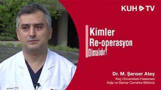 Kimler reoperasyon olmalıdır Dr Şanser Ateş [upl. by Anairam]