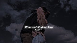 Milne Hai Mujhe Aayi slowedreverb [upl. by Sheehan]