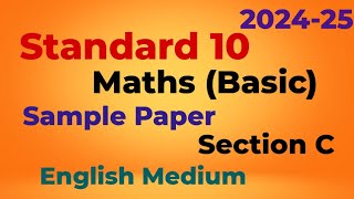 Standard 10  Maths Basic Sample Paper Solution 2024 25  Section C  English Medium [upl. by Braunstein524]