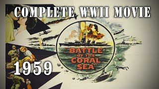 quotBattle of the Coral Seaquot 1959  Cliff Robertson WW2 Submarine War Film [upl. by Niryt327]