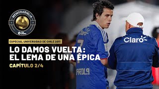 Universidad de Chile CAMPEÓN COPA SUDAMERICANA 2011 I TNT Sports Documental  Capítulo 24 [upl. by Xet324]