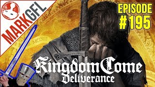 Lets Play Kingdom Come Deliverance 195  Counterfeiters  MarkGFL [upl. by Karol831]