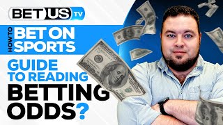 Guide to Reading Betting Odds What they Mean amp How to Use Them [upl. by Aitram]