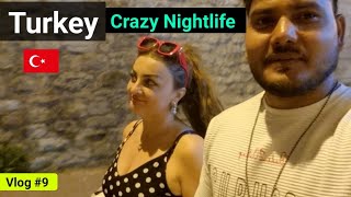 Turkey 🇹🇷 Craziest Nightlife  Must watch [upl. by Cosette]