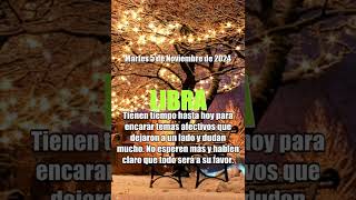 Martes 05 de Noviembre de 2024 HOROSCOPO Libra HOY PUEDE SER TODO suerte✅ tarot libra horoscopo [upl. by Nomit]