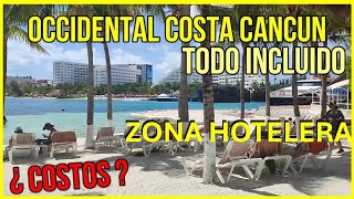 🔴 hotel occidental costa cancun todo incluido  ZONA HOTELERA ALL INCLUSIVE 🔥 [upl. by Nerti]