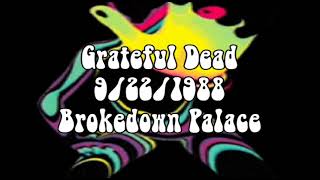 Grateful Dead 9221988 Brokedown Palace [upl. by Annuaerb]