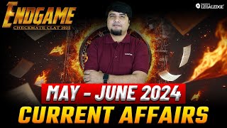 CLAT 2025 May amp June 2024 Current Affairs Roundup  Important Current Affairs for CLAT 2025 [upl. by Griz20]