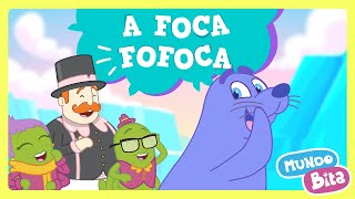 Mundo Bita  A Foca Fofoca [upl. by Arbua]