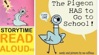 The Pigeon Goes To School  By Mo Willems  Storytime Read Aloud 4U [upl. by Ellerrehc559]