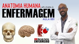 ANATOMIA HUMANA APLICADA À ENFERMAGEM AULA 001 [upl. by Etnoed]