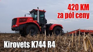 Kirovets K744 R4 – 420 KM za pół ceny [upl. by Anayaran]