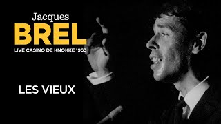 Jacques Brel  Les Vieux Live officiel Casino de Knokke 1963 [upl. by Elise]