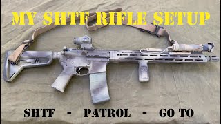 MY SHTF PATROL RIFLE SETUP FOR LIFE amp LIBERTY [upl. by Aisylla]