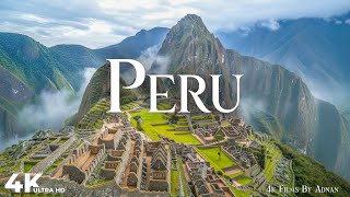 Peru in 4K  Incredible Scenes amp Uncovering Hidden Gems [upl. by Ajnin]