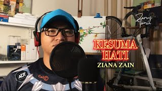 Kesuma Hati Ziana Zain  COVER BY ZAM [upl. by Aicnilav]