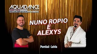 NUNO ROPIO E ALEXYS  PODCAST 2H [upl. by Evadne]