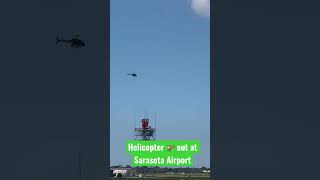 Helicopter out at Sarasota Airport [upl. by Laved28]