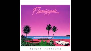 Flamingosis  Flight Fantastic Full Album HD [upl. by Ardied754]