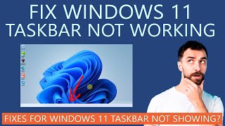 How to Fix Windows 11 Taskbar Not Working Taskbar Not Showing Issue [upl. by Yevrah338]