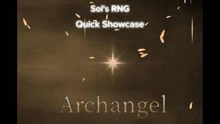 Sols RNG  Quick Showcase  Archangel  Rework [upl. by Jorin]