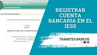 ¿Cómo registrar mi cuenta bancaria en el IESS [upl. by Eeruhs]