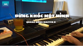 Karaoke Tone Nữ Đừng Khóc Một MìnhĐừng Khóc Một Mình Em Ơi  Quang Hùng Master D  CD Piano [upl. by Ynalem185]