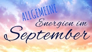 🍁 Ausblick in den September 🍁 Innerer Kompass Mut Auflösung 🌟 Allgemeines Monatsorakel [upl. by Shelia]