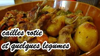 cailles roties et quelques legumes [upl. by Oralie]