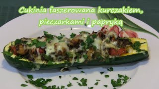 Cukinia faszerowana kurczakiem i pieczarkami [upl. by Noitsuj]