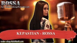 KEPASTIAN  ROSSA Karaoke [upl. by Kriste817]