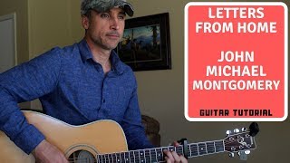 Letters From Home  John Michael Montgomery  Guitar Lesson [upl. by Aztirak76]