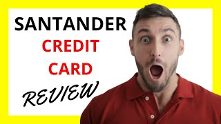 🔥 Santander Credit Card Review Pros and Cons [upl. by Suirauqram]