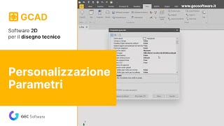 5  Personalizzazione dei parametri di GCAD [upl. by Eerpud]