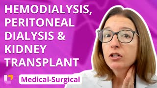 Hemodialysis Peritoneal Dialysis Kidney Transplant MedicalSurgical  Renal System  LevelUpRN [upl. by Crichton]