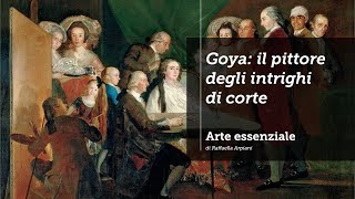 Goya il pittore degli intrighi di corte  Introduzione al Ritratto della famiglia di Carlo IV [upl. by Luapnaes650]