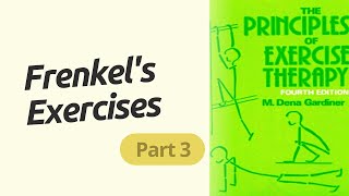 Frenkels ExercisesNeuromuscular CoordinationPart 3 kinesiology lecture [upl. by Geilich975]