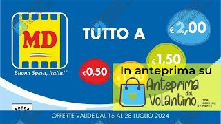 Volantino MD dal 16 al 28 luglio 2024 in anteprima [upl. by Riem]