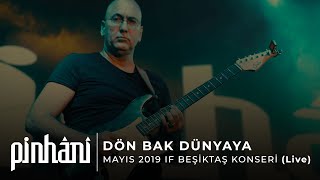 Pinhani  Dön Bak Dünyaya Live [upl. by Arbed700]