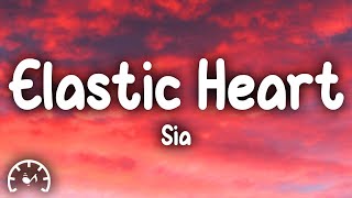 Sia  Elastic Heart Lyrics [upl. by Nelhsa488]