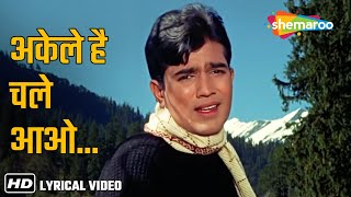 Akele Hai Chale Aao Jahan Ho Lyrical  Mohammed Rafi Hits  Raaz 1967  Rajesh Khanna  Babita [upl. by Yrag]