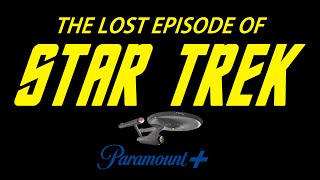 The Lost Episode of Star Trek [upl. by Eenttirb]