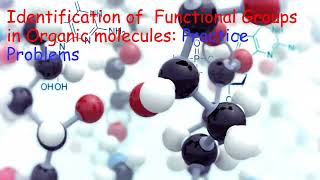 Identification of Functional Groups Practice Problems [upl. by Ahsikad]