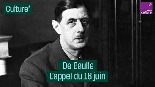 De Gaulle Lappel du 18 juin  CulturePrime [upl. by Adniles477]