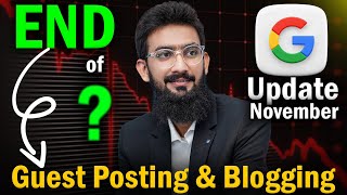 Guest Posting amp Blogging is Dead Now  Google Update 2024 [upl. by Nyltak255]